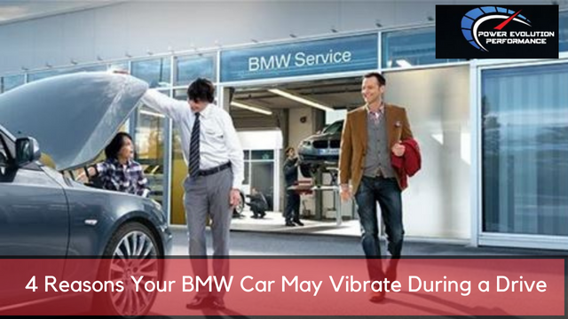 4 Reasons Your BMW Car May Vibrate During a Drive